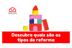 Quais são os tipos de reforma de um imóvel?