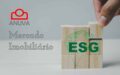 ESG ajuda a vender imóveis