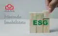 ESG ajuda a vender imóveis